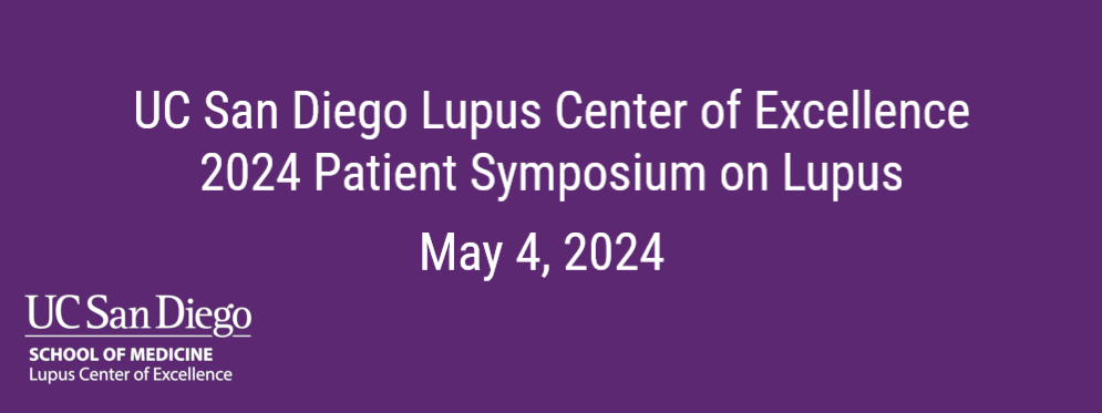 UC San Diego Lupus Center of Excellence: 2024 Patient Symposium on Lupus - No CME Banner